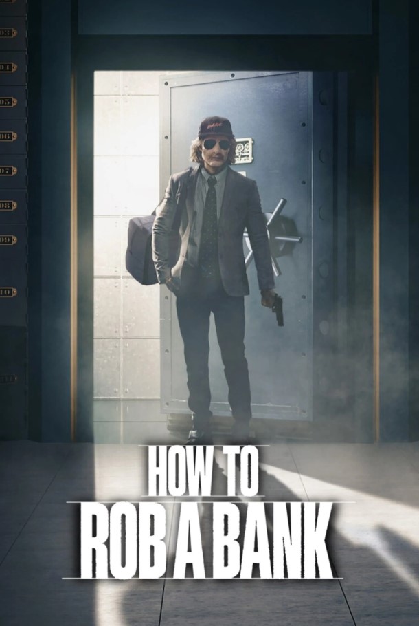 How to Rob a Bank